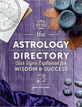 Load image into Gallery viewer, The Astrology Directory: Star Signs Explained for Wisdom &amp; Success by Jane Struthers  Hardcover