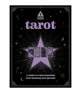 Tarot: An In Focus Workbook: A Guide to Understanding Card Meanings and Spreads Paperback