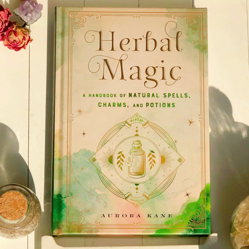 Herbal Magic: A Handbook of Natural Spells, Charms, and Potions- Hardcover Back in Stock