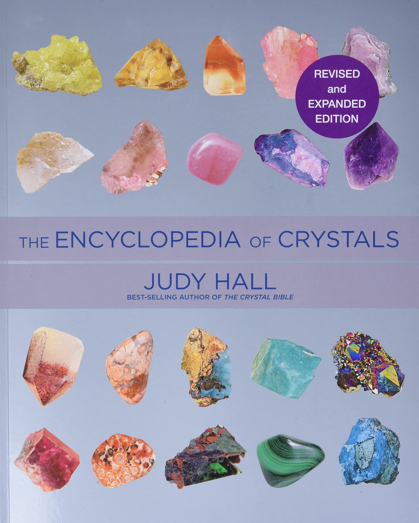 Encyclopedia of Crystals, Revised and Expanded  Judy Hall Paperback