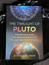 Load image into Gallery viewer, The Twilight of Pluto Astrology and The Rise and Fall of Planetary Influences